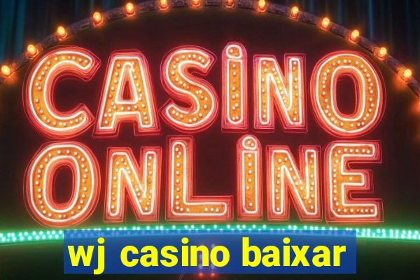 wj casino baixar